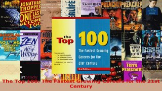 Read  The Top 100 The Fastest Growing Careers for the 21st Century Ebook Free