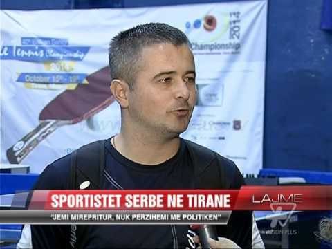 Sportistët serbë në Tiranë - News, Lajme - Vizion Plus