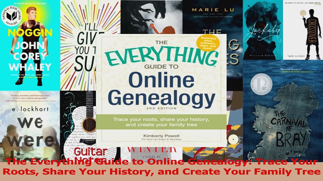 The Everything Guide to Online Genealogy Trace Your Roots Share Your History and Create PDF