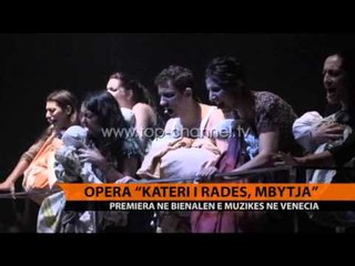 Opera `Kateri i Radës, mbytja` - Top Channel Albania - News - Lajme