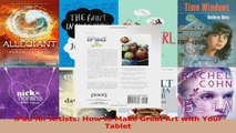 Read  iPad for Artists How to Make Great Art with Your Tablet EBooks Online