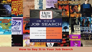 Read  How to Say It in Your Job Search Ebook Free