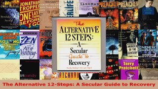 Read  The Alternative 12Steps A Secular Guide to Recovery EBooks Online