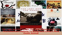 Read  The Lady and the Panda The True Adventures of the First American Explorer To Bring Back Ebook Free
