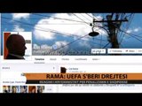 Rama: Nuk u bë drejtësi për atë që ndodhi në Beograd - Top Channel Albania - News - Lajme