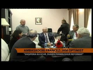 Ambasadori francez: Jam optimist; Shqipëria ka ecur - Top Channel Albania - News - Lajme