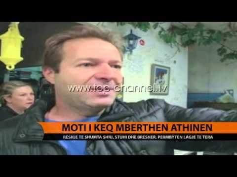 Moti i keq mëbrthen Athinën - Top Channel Albania - News - Lajme