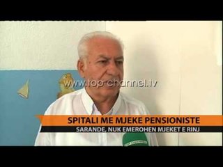 Sarandë, spitali me mjek pensionistë - Top Channel Albania - News - Lajme