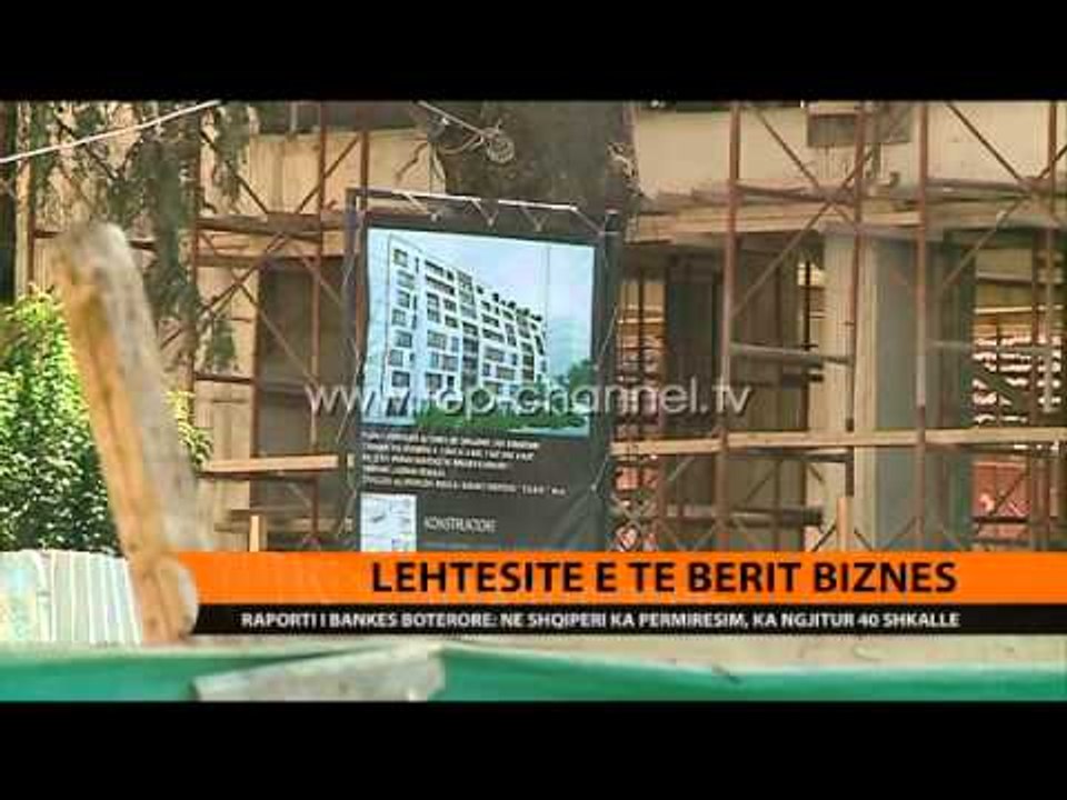“Të bësh biznes”, BB: Shqipëria përmirësohet me 40 shkallë - Top Channel Albania - News - Lajme