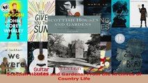 Read  Scottish Houses and Gardens From the Archives of Country Life Ebook Free