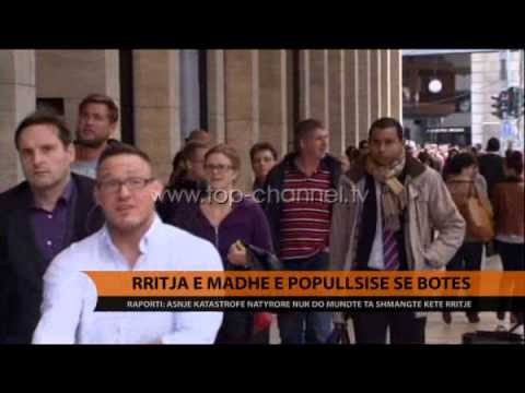 Rritja e madhe e popullsisë së botës - Top Channel Albania - News - Lajme