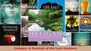 Download  Heligan A Portrait of the Lost Gardens PDF Online