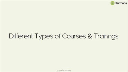Different Types of Courses and Trainings