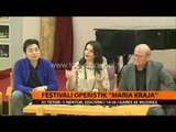 Festivali operisitk “Maria Kraja” ngre siparin - Top Channel Albania - News - Lajme