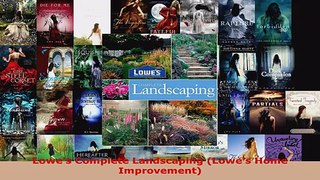 Download  Lowes Complete Landscaping Lowes Home Improvement PDF Free