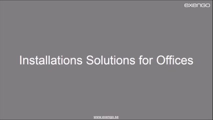 Installation Solution for Offices