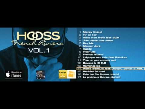 HOOSS // Pleins d'ennuis feat Dibson, Jamax & A2L // Audio officiel 2015 // #FrenchRivieraVol1