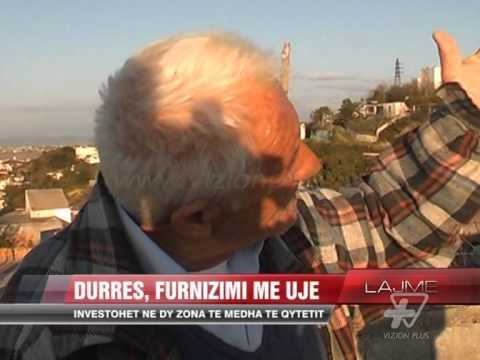 Furnizimi me uje te pijshem ne Durres - News, Lajme - Vizion Plus