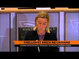 Thellohet kriza në Ukrainë - Top Channel Albania - News - Lajme