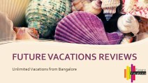 Future Vacations Reviews | Innovative Holidays