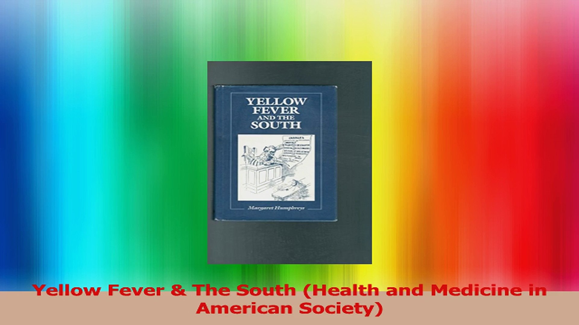 ⁣Yellow Fever  The South Health and Medicine in American Society PDF