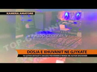 Dosja e Xhuvanit në gjykatë - Top Channel Albania - News - Lajme