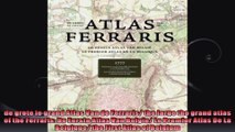 de grote le grand Atlas Van de Ferraris the large the grand atlas of the Ferraris De