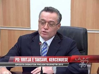 PD: Rritja e taksave, kërcënuese! - News, Lajme - Vizion Plus