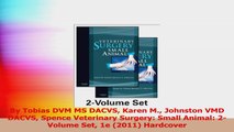 By Tobias DVM MS DACVS Karen M Johnston VMD DACVS Spence Veterinary Surgery Small Read Online