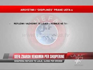 EKSKLUZIVE / UEFA zbardh vendimin për Shqipërinë - News, Lajme - Vizion Plus