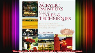 The Acrylic Painters Book of Styles  Techniques