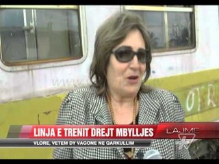 Vlorë, linja e trenit drejt mbylljes - News, Lajme - Vizion Plus
