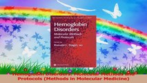 Hemoglobin Disorders Molecular Methods and Protocols Methods in Molecular Medicine Read Online