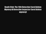 Death Club: The 13th Detective Carol Ashton Mystery (A Detective Inspector Carol Ashton mystery)