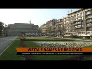 Vizita e Ramës, Serbia nuk ka publikuar ende axhendën  - Top Channel Albania - News - Lajme