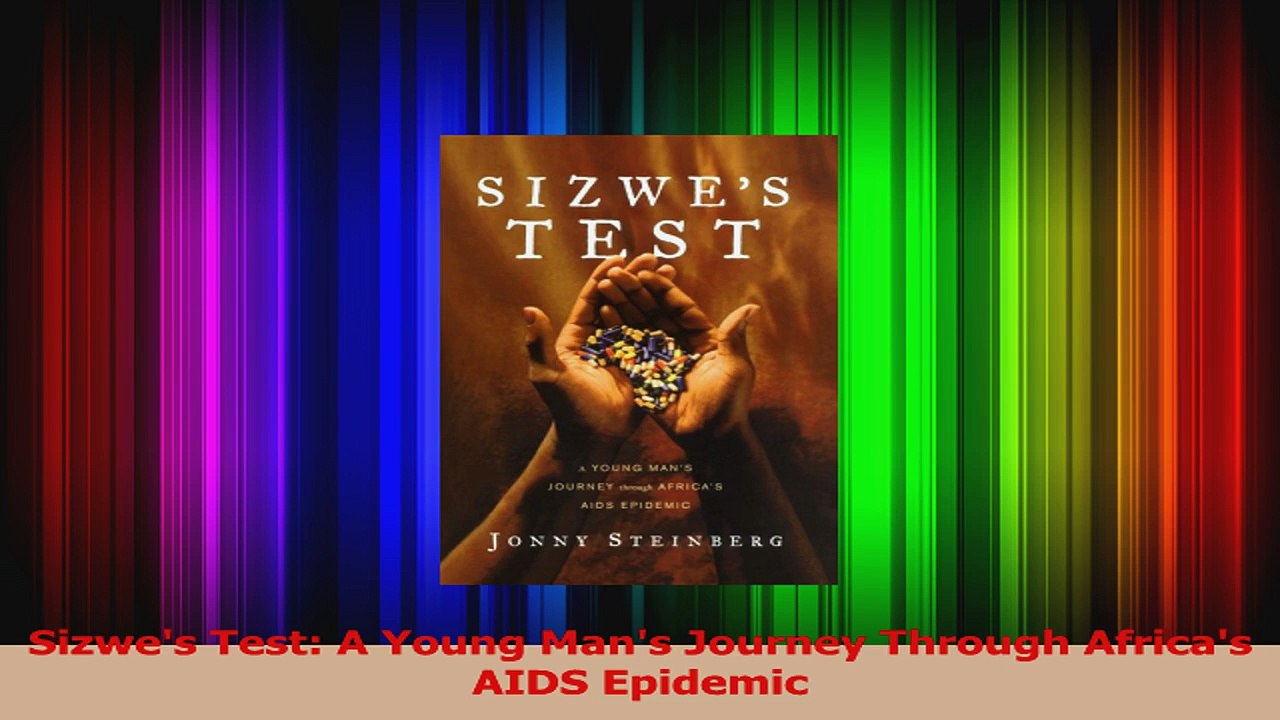 Sizwes Test A Young Mans Journey Through Africas AIDS Epidemic Download
