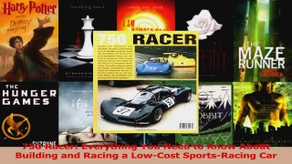 Download  750 Racer Everything You Need to Know About Building and Racing a LowCost SportsRacing Ebook Free