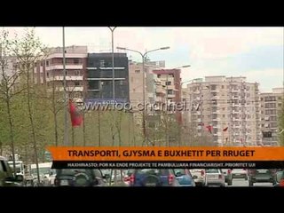 Transportet, gjysma e buxhetit për rrugët - Top Channel Albania - News - Lajme