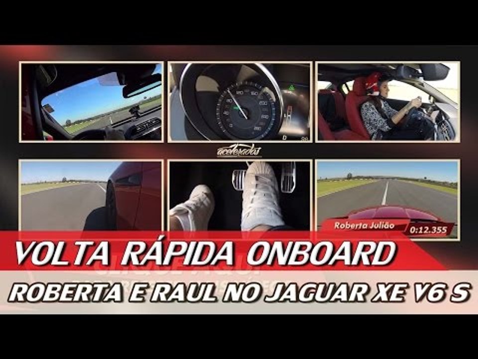 ROBERTA E RAUL NO JAGUAR XE V6 S - ONBOARD - DIA DE AULA #2 | ACELERADOS