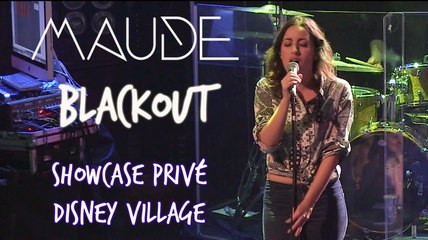 MAUDE - BLACKOUT [ LIVE @ Disney Village - Paris ]