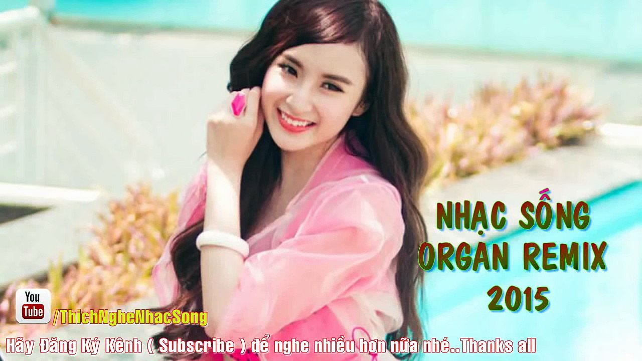 Liên Khúc Nhạc Sống Organ Remix Cực Bốc - Nhạc Sống Remix DJ