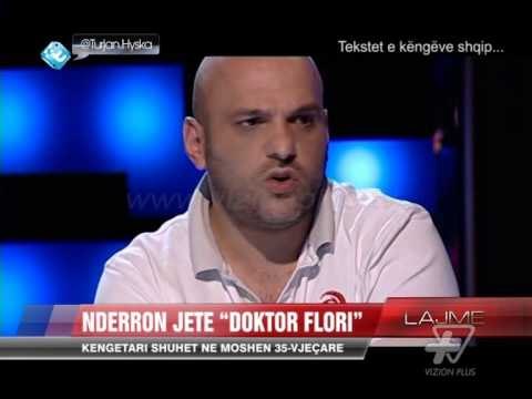 Ndahet nga jeta “Doktor Flori” - News, Lajme - Vizion Plus