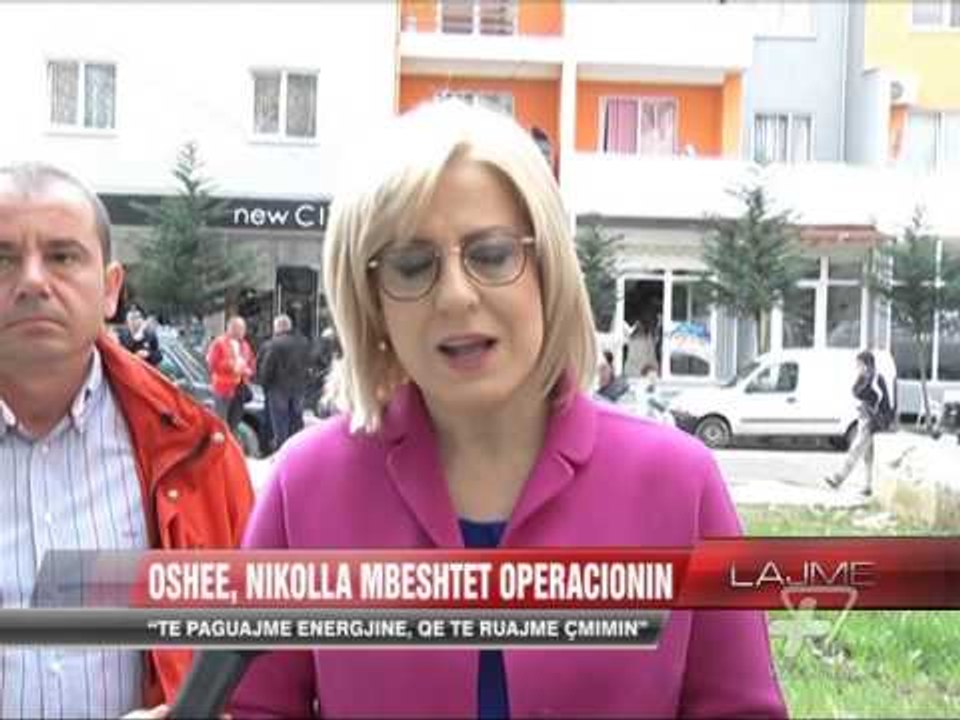 OSHEE, Nikolla mbështet aksionin - News, Lajme - Vizion Plus