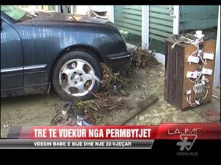 Tre viktima nga përmbytjet - News, Lajme - Vizion Plus