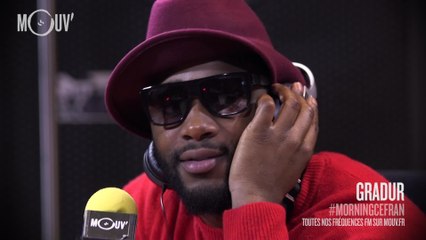 GRADUR : "ShegueyVara 2, le rap, le Bataclan, le futur... " #MORNINGCEFRAN