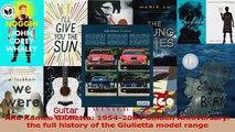 Read  Alfa Romeo Giulietta 19542004 Golden Anniversary the full history of the Giulietta Ebook Free