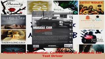 Read  Muscle Car Confidential Confessions of a Muscle Car Test Driver Ebook Free