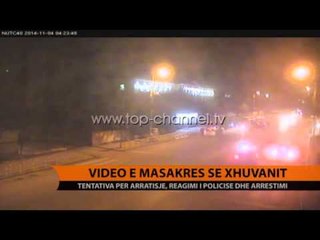 Masakra e Xhuvanit, imazhet e arrestimit - Top Channel Albania - News - Lajme
