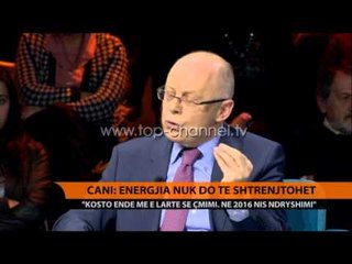 Cani: Eneregjia nuk do të shtrenjtohet - Top Channel Albania - News - Lajme