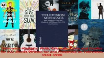 Read  Television Musicals Plots Critiques Casts and Credits for 222 Shows Written for and Ebook Free